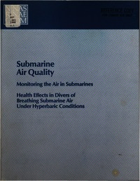 Submarine Air Quality: Monitoring the Air in Submarines: Health Effects in Divers of Breathing Submarine Air Under Hyperbaric Conditions