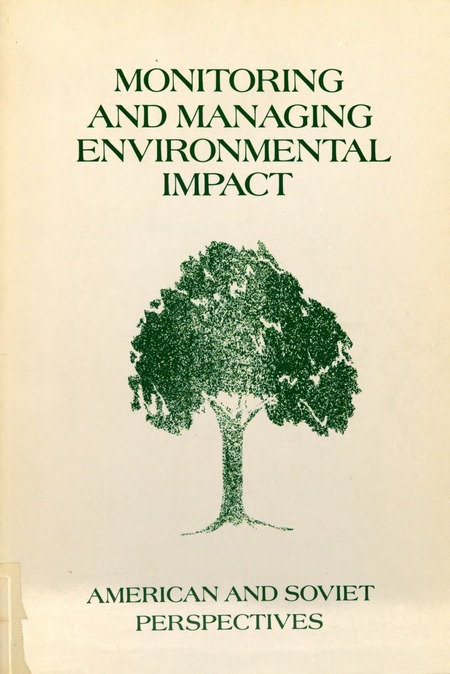Cover: Monitoring and Managing Environmental Impact: American and Soviet Perspectives
