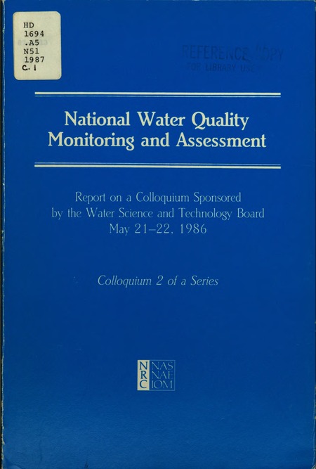 National Water Quality Monitoring and Assessment: Report on a Colloquium Sponsored by the Water Science and Technology Board, May 21-22, 1986