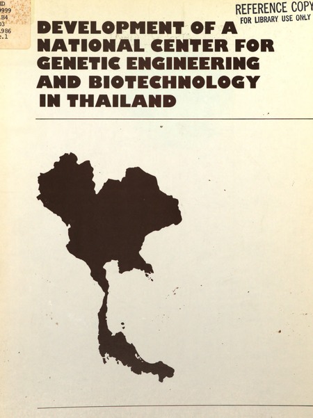 Cover: Development of a National Center for Genetic Engineering and Biotechnology in Thailand: U.S. Advisory Group Visits to Thailand, July 23-August 3, 1984