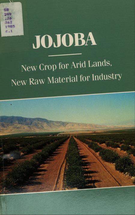 Cover: Jojoba: New Crop for Arid Lands, New Raw Material for Industry