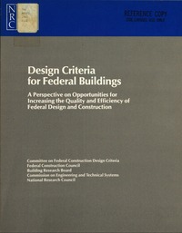 Design Criteria for Federal Buildings: A Perspective on Opportunities for Increasing the Quality and Efficiency of Federal Design and Construction