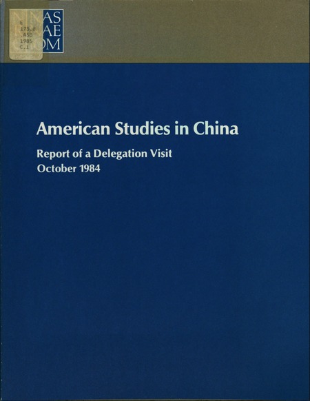 American Studies in China: Report of a Delegation Visit: October 1984