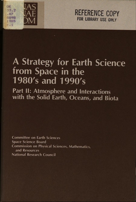 A Strategy for Earth Science From Space in the 1980's and 1990's: Part II: Atmosphere and Interactions with the Solid Earth, Oceans, and Biota