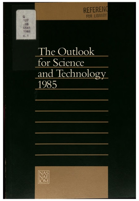 The Outlook for Science and Technology, 1985