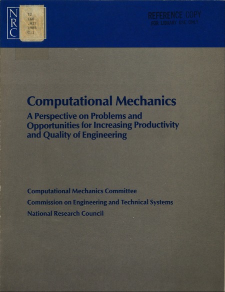 Computational Mechanics: A Perspective on Problems and Opportunities for Increasing Productivity and Quality of Engineering