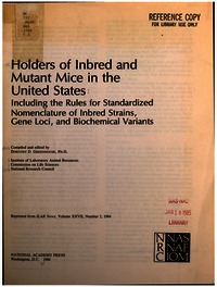 Holders of Inbred and Mutant Mice in the United States: Including the Rules for Standardized Nomenclature of Inbred Strains, Gene Loci and Biochemical Variants