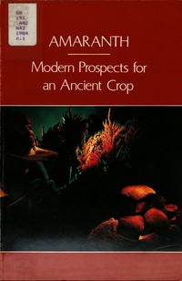 Amaranth: Modern Prospects for an Ancient Crop