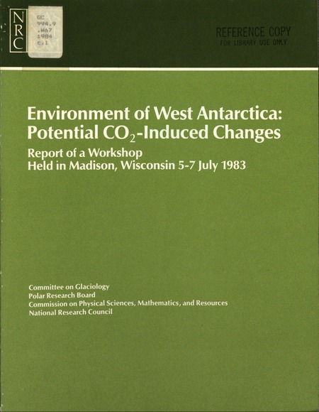 Environment of West Antarctica, Potential CO2-Induced Changes: Report of a Workshop Held in Madison, Wisconsin, 5-7 July 1983