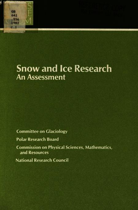 Snow and Ice Research: An Assessment