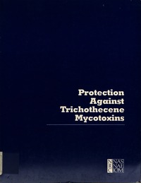 Protection Against Trichothecene Mycotoxins