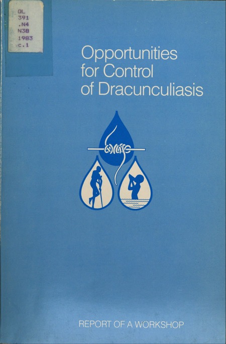 Opportunities for Control of Dracunculiasis: Report of a Workshop