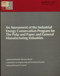 Assessment of the Industrial Energy Conservation Program for the Pulp and Paper and General Manufacturing Industries: Report