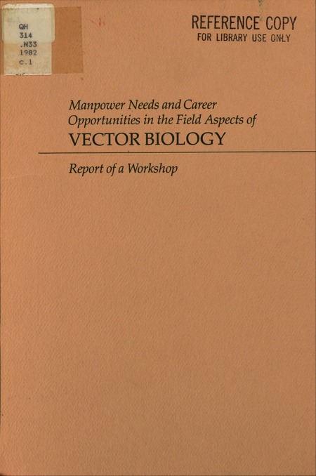 Manpower Needs and Career Opportunities in the Field Aspects of Vector Biology: Report of a Workshop