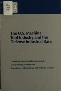 Cover Image: U.S. Machine Tool Industry and the Defense Industrial Base