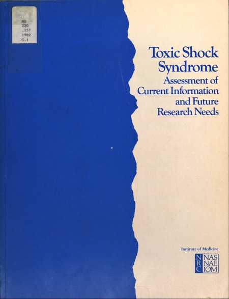 Toxic Shock Syndrome: Assessment of Current Information and Future Research Needs