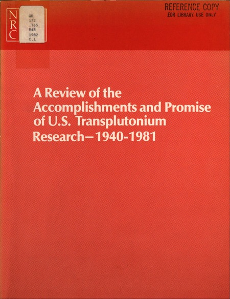 A Review of the Accomplishments and Promise of U.S. Transplutonium Research, 1940-1981