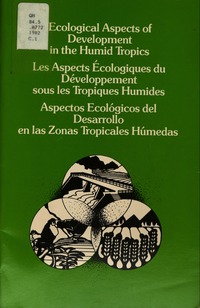 Ecological Aspects of Development in the Humid Tropics