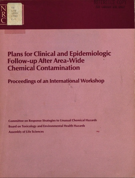 Plans for Clinical and Epidemiologic Follow-Up After Area-Wide Chemical Contamination: Proceedings of an International Workshop