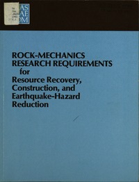Rock-Mechanics Research Requirements for Resource Recovery, Construction, and Earthquake-Hazard Reduction