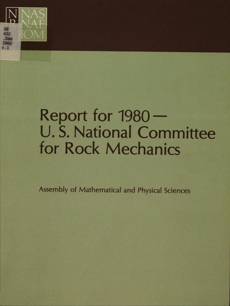 Report for 1980--U.S. National Committee for Rock Mechanics: A Summary of the Work Conducted During Calendar Year 1980