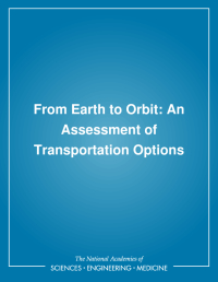 From Earth to Orbit: An Assessment of Transportation Options