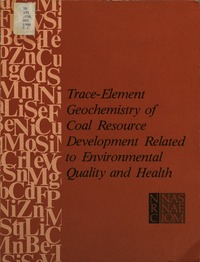 Trace-Element Geochemistry of Coal Resource Development Related to Environmental Quality and Health