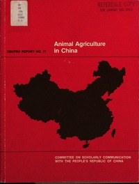Animal Agriculture in China: A Report of the Visit of the CSCPRC Animal Sciences Delegation