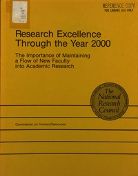 Research Excellence Through the Year 2000: The Importance of Maintaining a Flow of New Faculty Into Academic Research