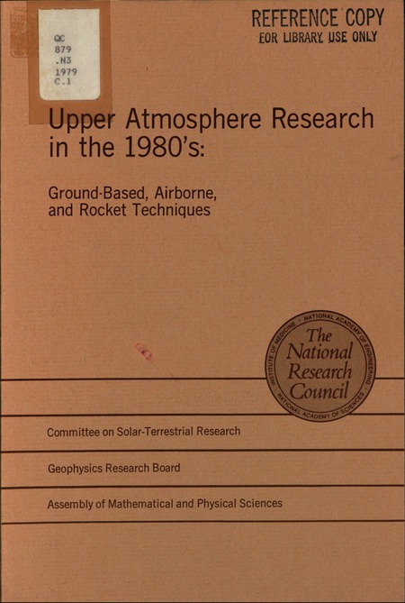 Upper Atmosphere Research in the 1980's: Ground-Based, Airborne, and Rocket Techniques