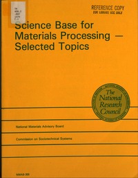 Science Base for Materials Processing: Selected Topics