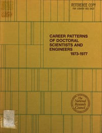 Career Patterns of Doctoral Scientists and Engineers, 1973-1977: An Analytical Study Prepared for the National Science Foundation