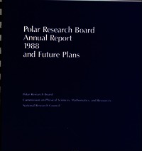 Polar Research Board Annual Report 1988 and Future Plans