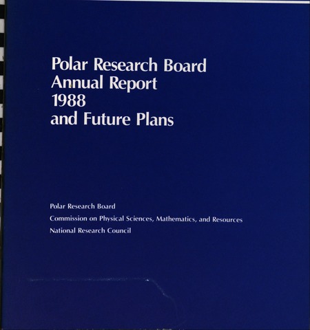Polar Research Board Annual Report 1988 and Future Plans