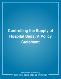 Controlling the Supply of Hospital Beds: A Policy Statement