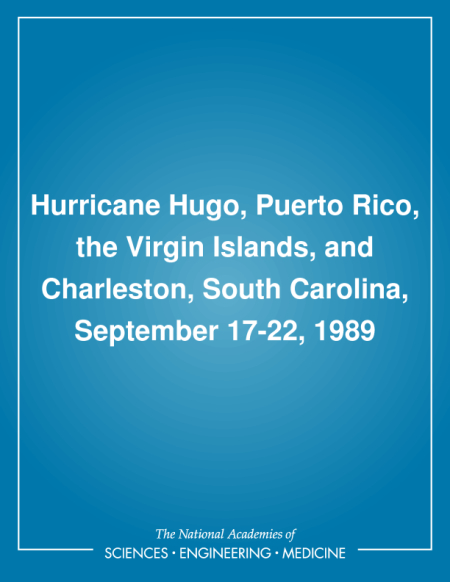 Cover: Hurricane Hugo, Puerto Rico, the Virgin Islands, and Charleston, South Carolina, September 17-22, 1989