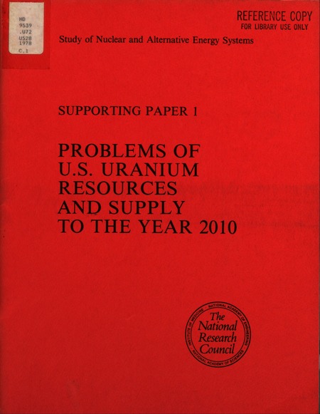 Problems of U.S. Uranium Resources and Supply to the Year 2010: Study of Nuclear and Alternative Energy Systems, Supporting Paper 1