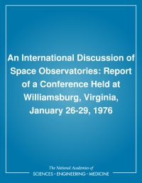 An International Discussion of Space Observatories: Report of a Conference Held at Williamsburg, Virginia, January 26-29, 1976
