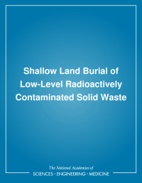 Shallow Land Burial of Low-Level Radioactively Contaminated Solid Waste