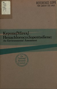 Kepone/Mirex/Hexachlorocyclopentadiene: An Environmental Assessment