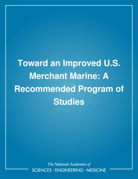 Cover: Toward an Improved U.S. Merchant Marine: A Recommended Program of Studies