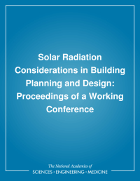 Solar Radiation Considerations in Building Planning and Design: Proceedings of a Working Conference