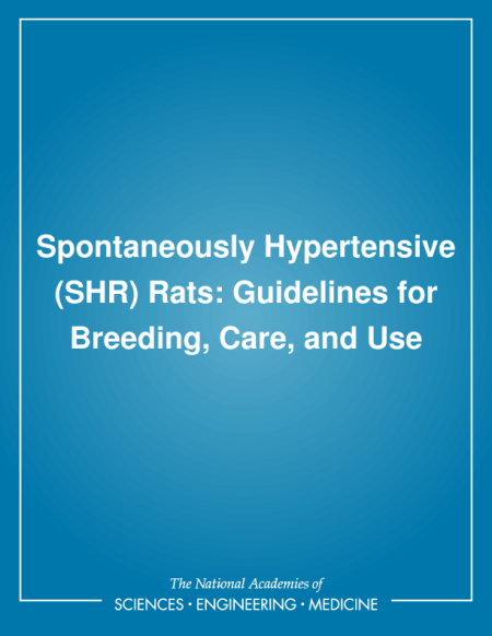 Cover: Spontaneously Hypertensive (SHR) Rats: Guidelines for Breeding, Care, and Use