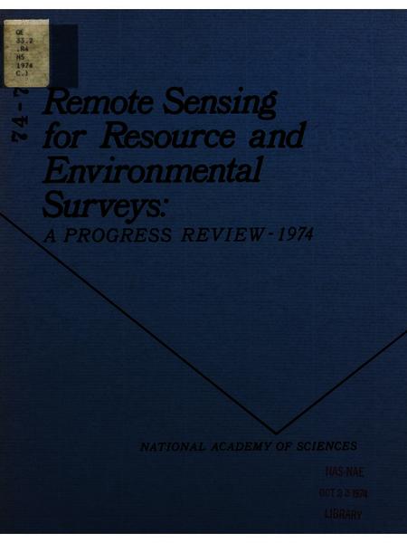 Remote Sensing for Resource and Environmental Surveys: A Progress Review, 1974