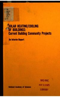 Solar Heating/Cooling of Buildings: Current Building Community Project: An Interim Report