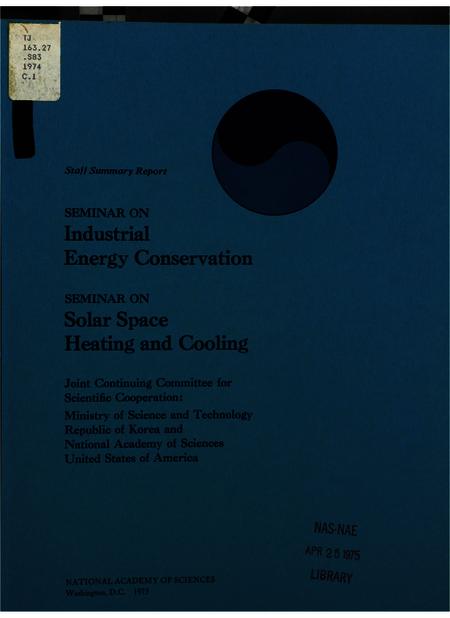 Staff Summary Report: Seminar on Industrial Energy Conservation: Seminar on Solar Space Heating and Cooling