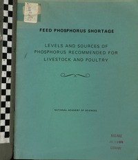 Feed Phosphorus Shortage: Levels and Sources of Phosphorus Recommended for Livestock and Poultry