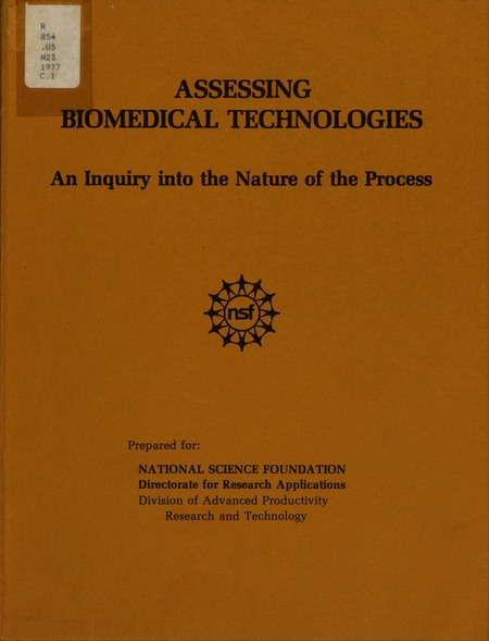 Assessing Biomedical Technologies: An Inquiry Into the Nature of the Process