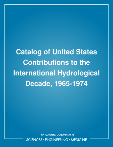 Catalog of United States Contributions to the International Hydrological Decade, 1965-1974