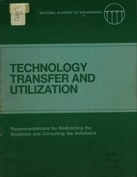Technology Transfer and Utilization: Recommendations for Directing the Emphasis and Correcting the Imbalance